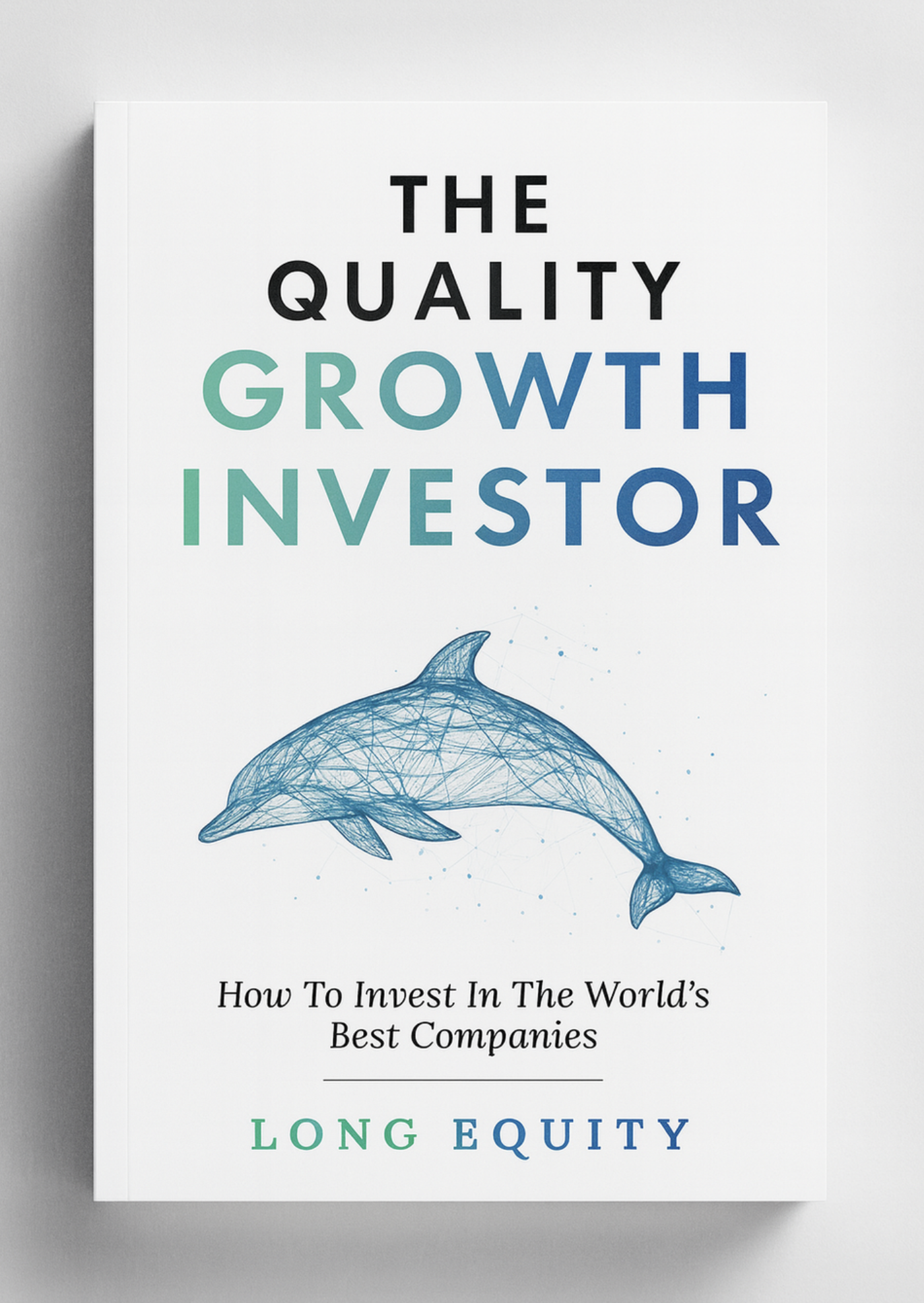 The Quality Growth Investor book cover
